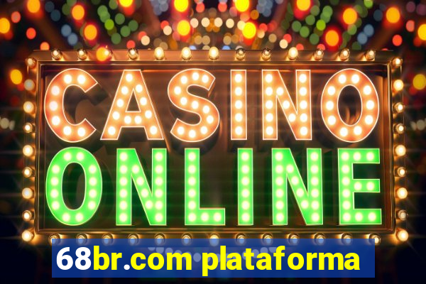 68br.com plataforma